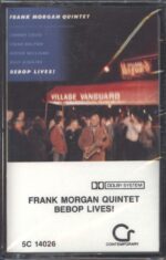 Frank Morgan Quintet-Bebop Lives!-Tape-01