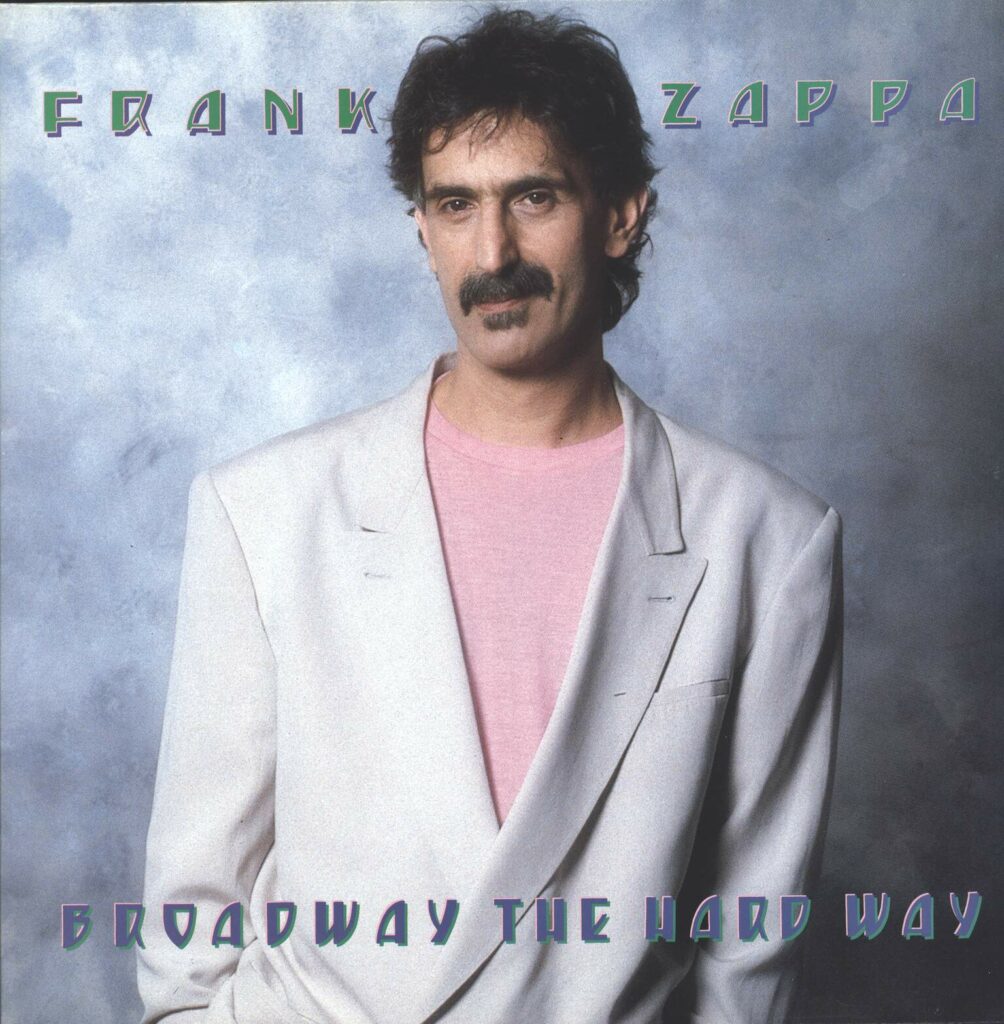 Frank Zappa-Broadway The Hard Way-LP (Vinyl)-01
