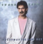 Frank Zappa-Broadway The Hard Way-LP (Vinyl)-01