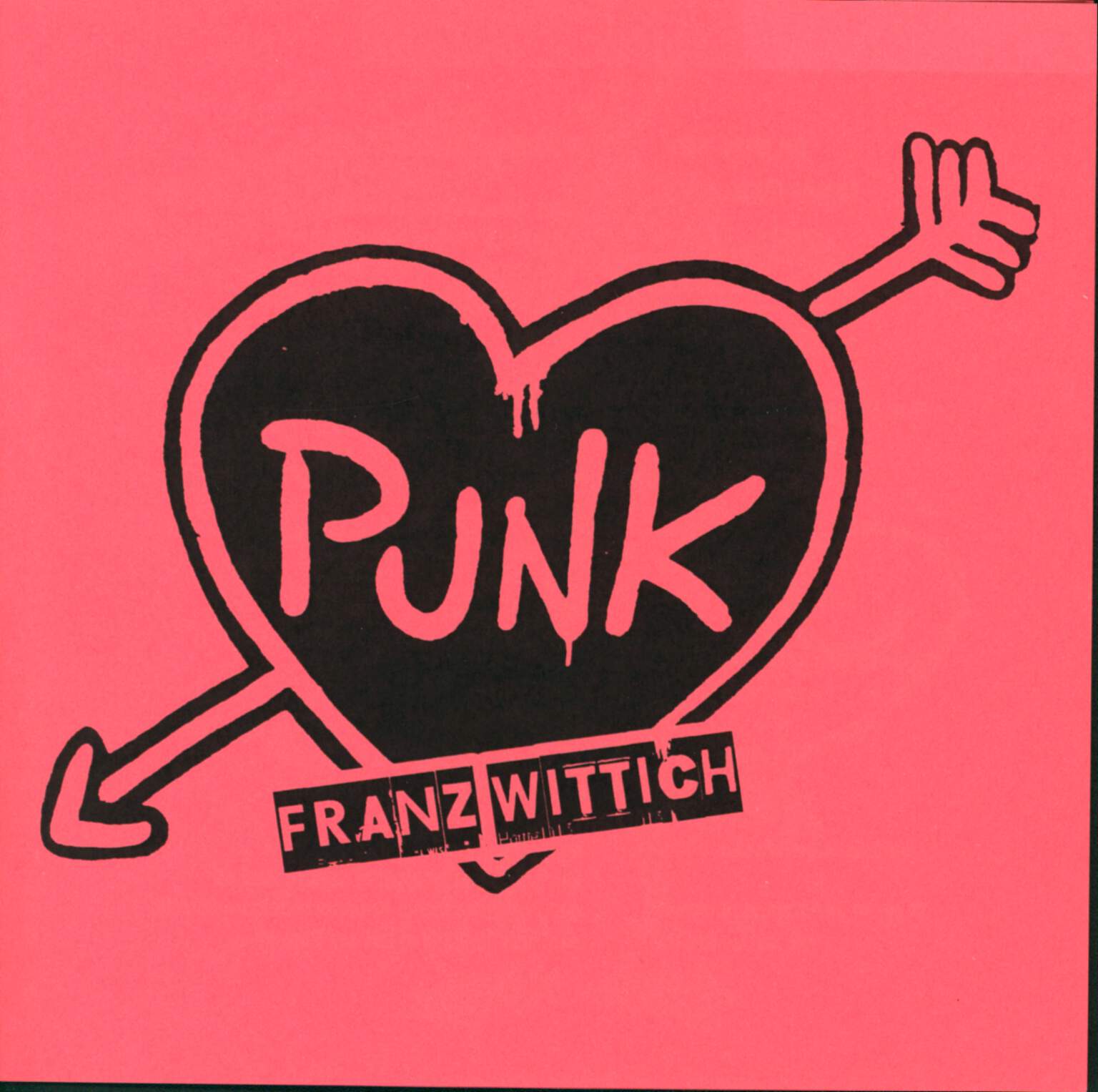 Franz-Wittich-Punk-Ist-Das-Geilste-7-Single-Vinyl Franz Wittich-Punk Ist Das Geilste-7" Single (Vinyl)-01