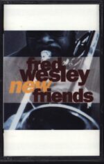 Fred Wesley-New Friends-Tape-01