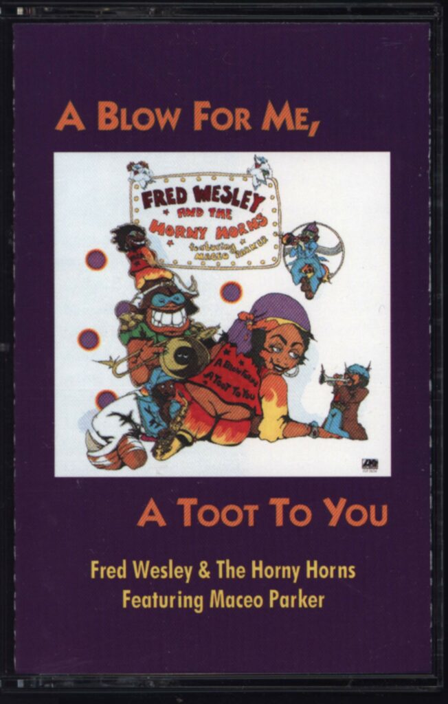 Fred Wesley & The Horny Horns-A Blow For Me