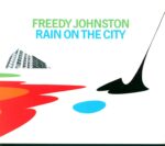 Freedy Johnston-Rain On The City-CD-01