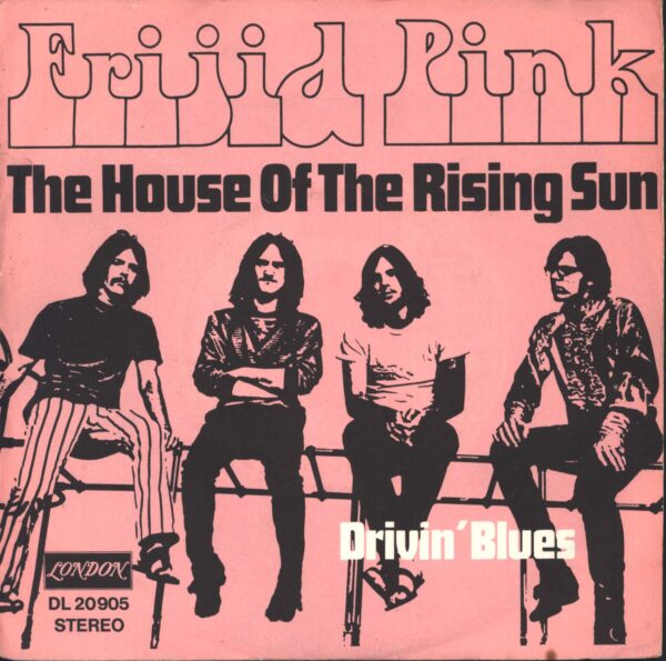 Frijid Pink-The House Of The Rising Sun-7" Single (Vinyl)-01