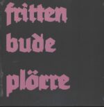 Frittenbude-Plörre-LP (Vinyl)-01