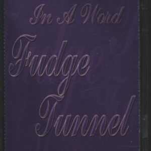 Fudge Tunnel-In A Word-Tape-01