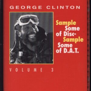 George Clinton-Sample Some Of Disc - Sample Some Of D.A.T. Volume 3-Tape-01