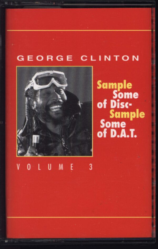 George Clinton-Sample Some Of Disc - Sample Some Of D.A.T. Volume 3-Tape-01