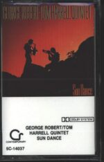 George Robert-Tom Harrell Quintet-Sun Dance-Tape-01