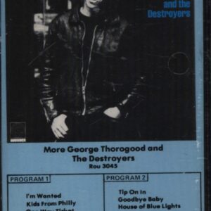 George Thorogood & The Destroyers-More George Thorogood And The Destroyers-Tape-01