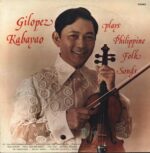 Gilopez Kabayao-Gilopez Kabayao Plays Philippine Folk Songs-LP (Vinyl)-01