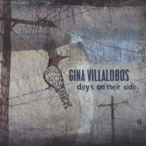 Gina Villalobos-Days On Their Side-CD-01