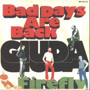 Giuda-Bad Days Are Back / Firefly-7" Single (Vinyl)-01