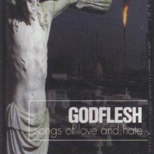 Godflesh-Songs Of Love And Hate-Tape-01