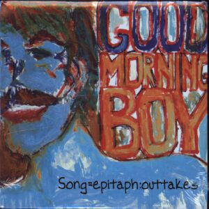 Good Morning Boy-Song = Epitaph : Outtakes-CD-01