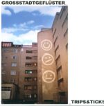 Grossstadtgeflüster-Trips & Ticks-LP (Vinyl)-01