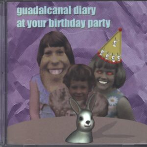 Guadalcanal Diary-At Your Birthday Party-CD-01