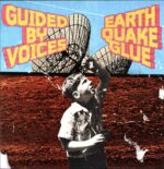 Guided By Voices-Earthquake Glue-LP (Vinyl)-01
