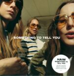 HAIM-Something To Tell You-LP (Vinyl)-01