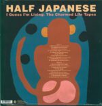 Half Japanese-I Guess I'm Living: The Charmed Life Tapes-LP (Vinyl)-02