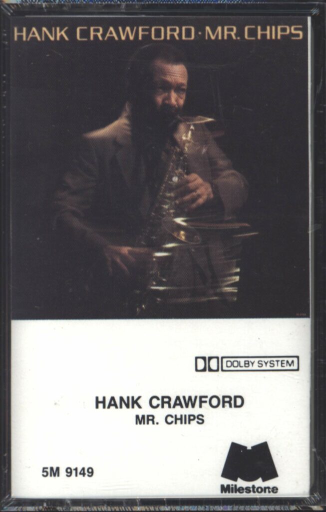 Hank Crawford-Mr. Chips-Tape-01