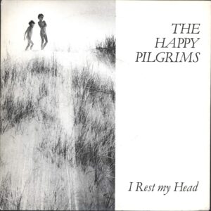 Happy Pilgrims-I Rest My Head-7" Single (Vinyl)-01