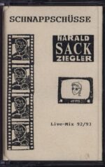 Harald Sack Ziegler-Schnappschüsse (Live-Mix 92/93)-Tape-01