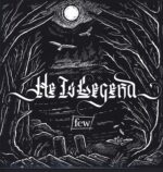 He Is Legend-Few-LP (Vinyl)-01