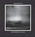Hemgraven-Sanddyner Av Glas-Mini LP (Vinyl)-01