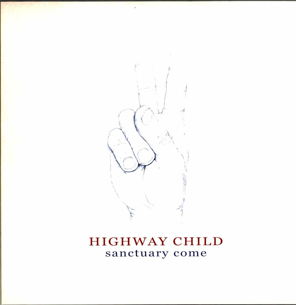 Highway Child-Sanctuary Come-LP (Vinyl)-01
