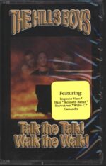 Hills Boys-Talk The Talk! Walk The Walk!-Tape-01