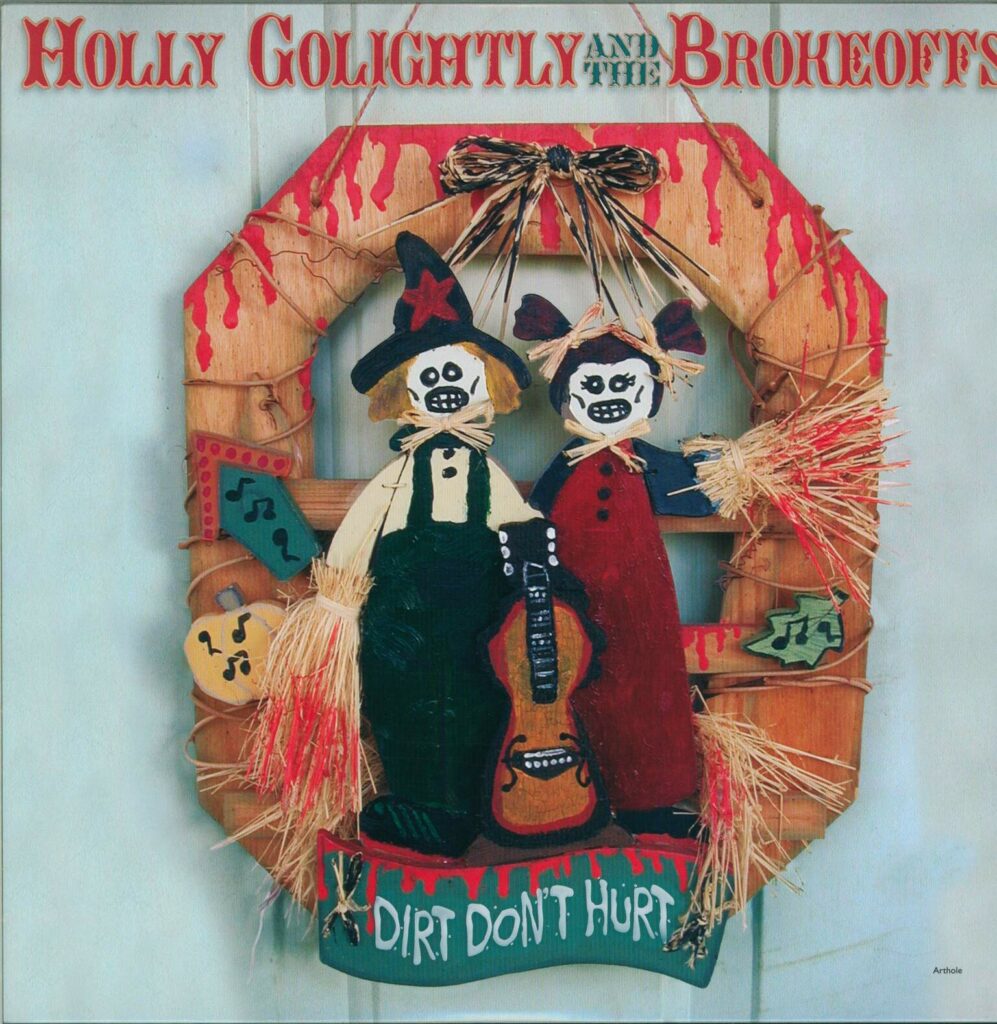 Holly Golightly And The Brokeoffs-Dirt Don't Hurt-LP (Vinyl)-01
