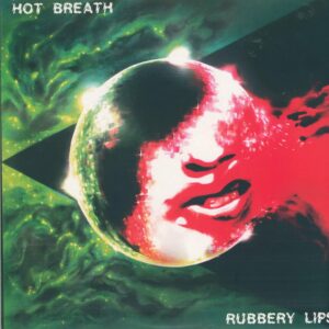 Hot Breath-Rubbery Lips-LP (Vinyl)-01