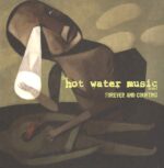 Hot Water Music-Forever And Counting-LP (Vinyl)-01
