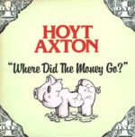 Hoyt Axton-Where Did The Money Go?-LP (Vinyl)-01
