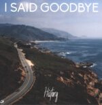 I Said Goodbye-History-LP (Vinyl)-01