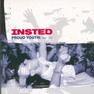 Insted-Proud Youth: 1986-1991-LP (Vinyl)-01