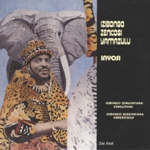 Inyosi-Izibongo Zenkosi Yamazulu-LP (Vinyl)-01