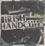 Irish Handcuffs-...Hits Close To Home-LP (Vinyl)-01