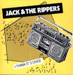 Jack & The Rippers-I Think It's Over-LP (Vinyl)