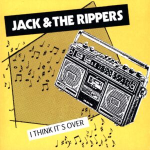 Jack & The Rippers-I Think It's Over-LP (Vinyl)