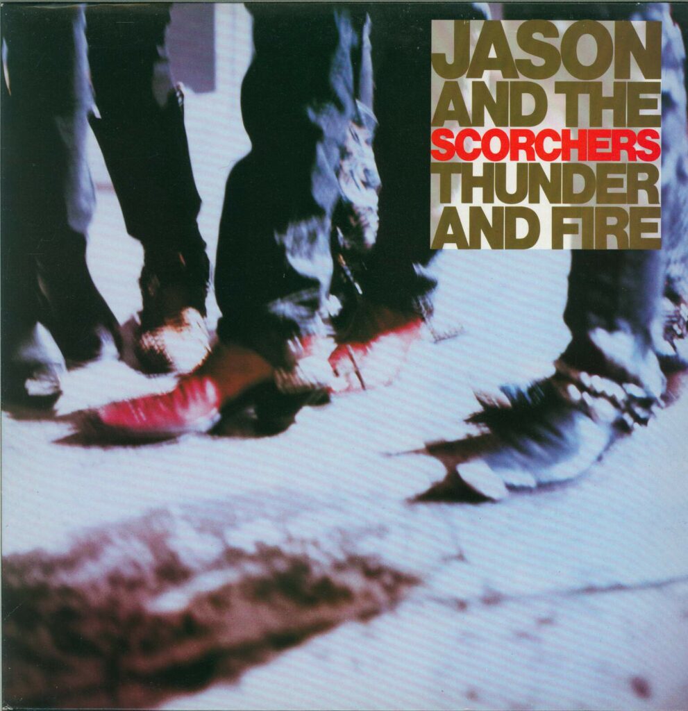Jason & the Scorchers-Thunder And Fire-LP (Vinyl)-01
