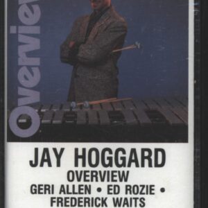 Jay Hoggard-Overview-Tape-01