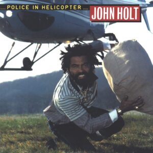 John Holt-Police In Helicopter-LP (Vinyl)-01