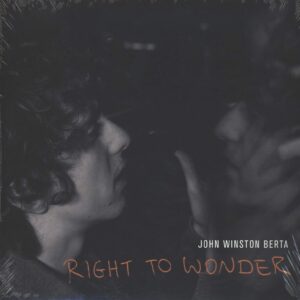 John Winston Berta-Right To Wonder-LP (Vinyl)-01