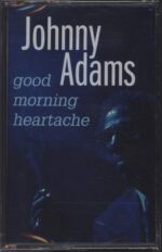 Johnny Adams-Good Morning Heartache-Tape-01