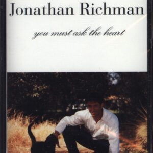 Jonathan Richman-You Must Ask The Heart-Tape-01