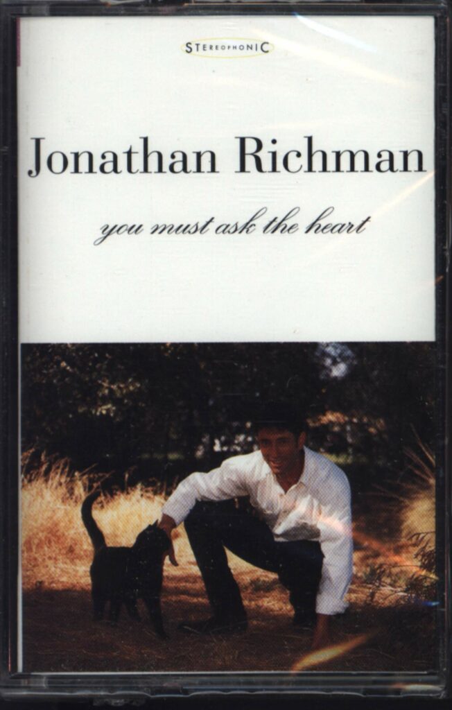 Jonathan Richman-You Must Ask The Heart-Tape-01