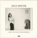 Julia Holter-Have You In My Wilderness-LP (Vinyl)-01