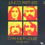 Junco Partners-Change In Louise / Fly Me High-7" Single (Vinyl)-01